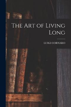 Coperta cărții The Art of Living Long