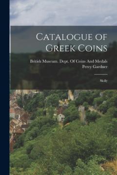 Coperta cărții Catalogue of Greek Coins: Sicily