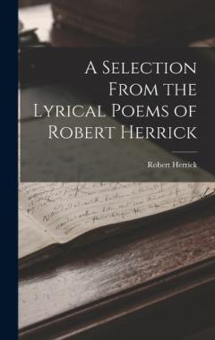 Coperta cărții A Selection From the Lyrical Poems of Robert Herrick