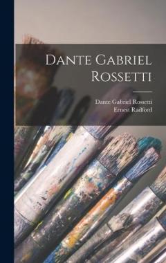Coperta cărții Dante Gabriel Rossetti