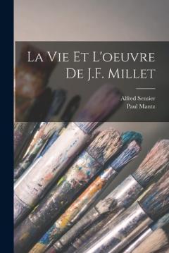 Coperta cărții La vie et l'oeuvre de J.F. Millet