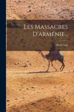 Les Massacres D'arménie...