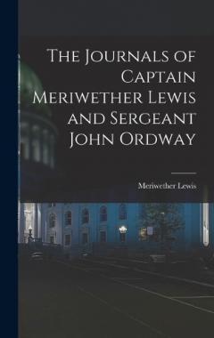 Coperta cărții The Journals of Captain Meriwether Lewis and Sergeant John Ordway