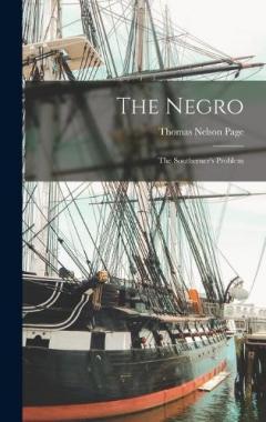 Coperta cărții The Negro: The Southerner's Problem