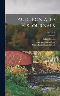 Coperta cărții Audubon and His Journals; Volume 1