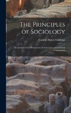 Coperta cărții The Principles of Sociology: An Analysis of the Phenomena of Association and of Social Organization