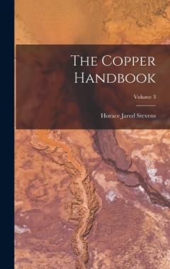 Coperta cărții The Copper Handbook; Volume 3