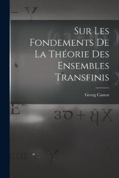 Sur Les Fondements De La Théorie Des Ensembles Transfinis