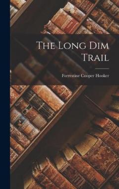 Coperta cărții The Long Dim Trail