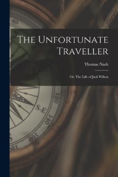 Coperta cărții The Unfortunate Traveller: Or, The Life of Jack Wilton