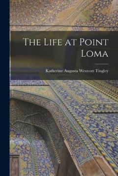 The Life at Point Loma