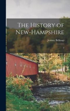 The History of New-Hampshire: 2