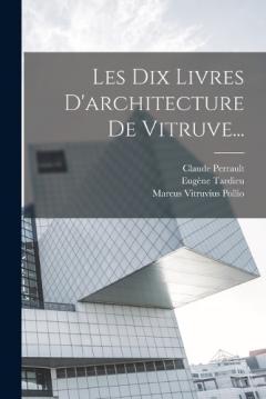 Coperta cărții Les Dix Livres D'architecture De Vitruve...
