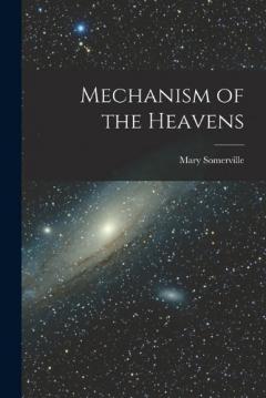 Coperta cărții Mechanism of the Heavens