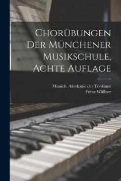 Coperta cărții Chorübungen der Münchener Musikschule, Achte Auflage