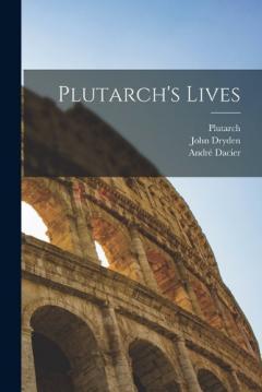 Coperta cărții Plutarch's Lives