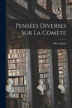 Coperta cărții Pensées Diverses sur la Comète