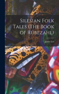 Silesian Folk Tales (The Book of Rübezahl)