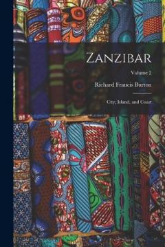 Coperta cărții Zanzibar: City, Island, and Coast; Volume 2
