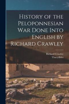 Coperta cărții History of the Peloponnesian War Done Into English by Richard Crawley