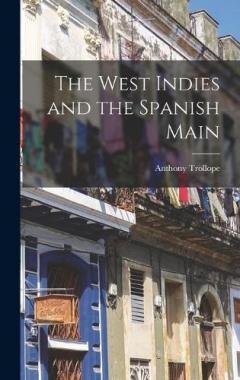 The West Indies and the Spanish Main