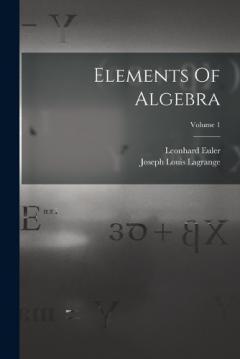 Elements Of Algebra; Volume 1