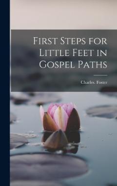 First Steps for Little Feet in Gospel Paths
