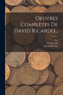 Oeuvres Complètes De David Ricardo...