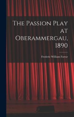 The Passion Play at Oberammergau, 1890