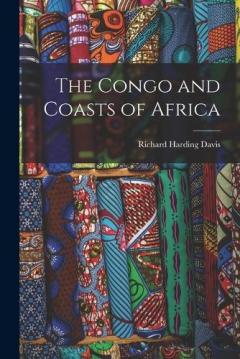 Coperta cărții The Congo and Coasts of Africa