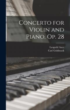 Coperta cărții Concerto for Violin and Piano, op. 28