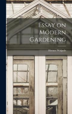 Essay on Modern Gardening