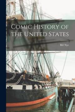 Coperta cărții Comic History of the United States