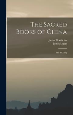 Coperta cărții The Sacred Books of China: The Yî King