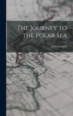 Coperta cărții The Journey to the Polar Sea