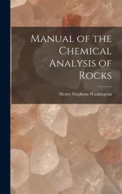 Manual of the Chemical Analysis of Rocks