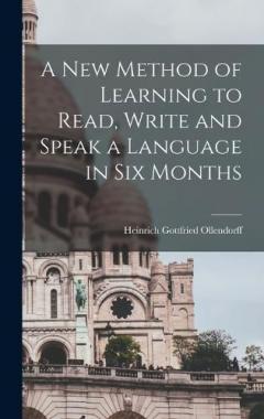 Coperta cărții A New Method of Learning to Read, Write and Speak a Language in Six Months