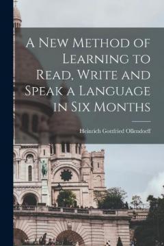 Coperta cărții A New Method of Learning to Read, Write and Speak a Language in Six Months
