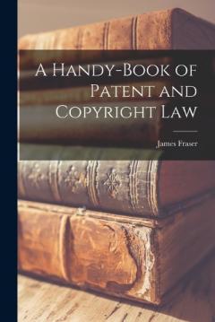 Coperta cărții A Handy-book of Patent and Copyright Law