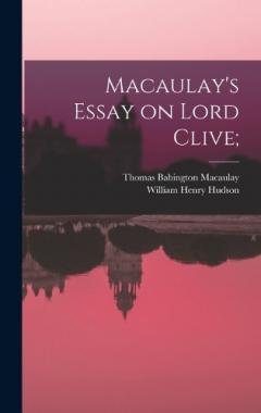 Coperta cărții Macaulay's Essay on Lord Clive;