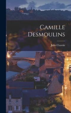 Coperta cărții Camille Desmoulins