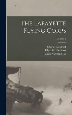 Coperta cărții The Lafayette Flying Corps; Volume 2
