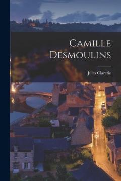 Coperta cărții Camille Desmoulins