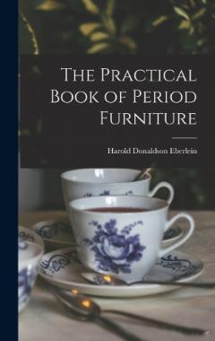 Coperta cărții The Practical Book of Period Furniture