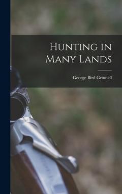 Coperta cărții Hunting in Many Lands
