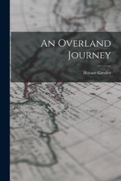 Coperta cărții An Overland Journey