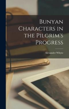 Coperta cărții Bunyan Characters in the Pilgrim's Progress