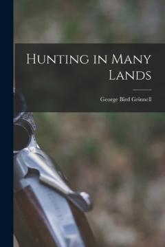Coperta cărții Hunting in Many Lands