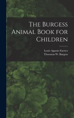 Coperta cărții The Burgess Animal Book for Children