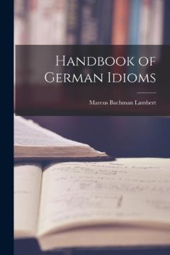 Coperta cărții Handbook of German Idioms